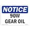 Signmission OSHA Notice Sign, 90W Gear Oil, 10in X 7in Rigid Plastic, 10" W, 7" H, Landscape OS-NS-P-710-L-10023 - alternate 1